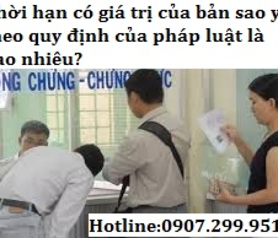 Bản sao công chứng, chứng thực có thời hạn bao lâu?