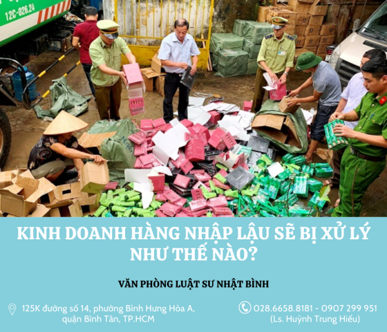 KINH DOANH HÀNG NHẬP LẬU SẼ BỊ XỬ LÝ NHƯ THẾ NÀO?