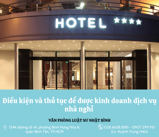 Để được kinh doanh dịch vụ nhà nghỉ cần đáp ứng điều kiện và thủ tục gì?