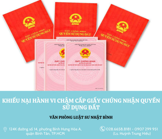 Khiếu nại hành vi chậm cấp giấy chứng nhận quyền sử dụng đất