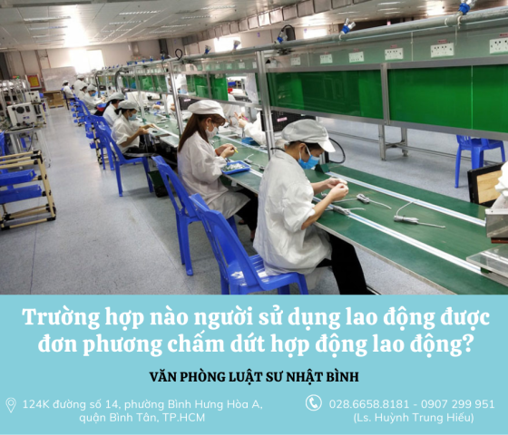 Trường hợp nào Người sử dụng lao động được đơn phương chấm dứt hợp lao động?