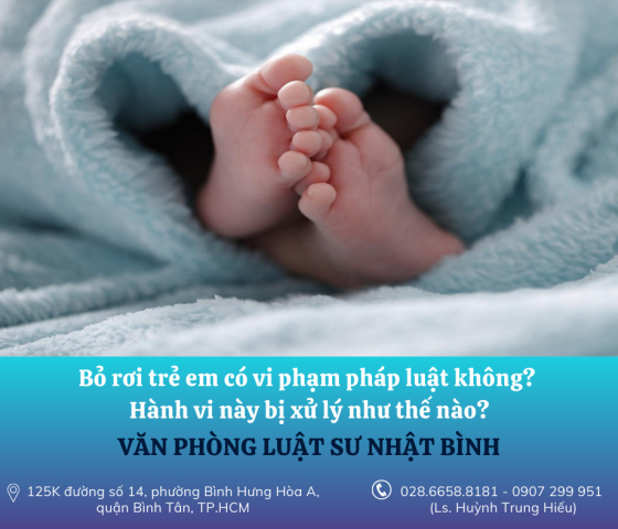 Bỏ rơi trẻ em có vi phạm pháp luật không? Hành vi này bị xử lý như thế nào?