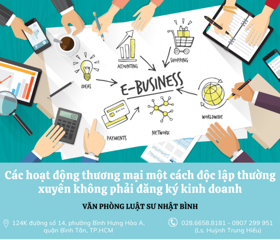 Các hoạt động thương mại một cách độc lập thường xuyên không phải đăng ký kinh doanh