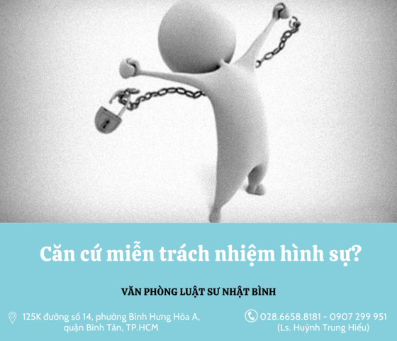 Căn cứ miễn trách nhiệm hình sự
