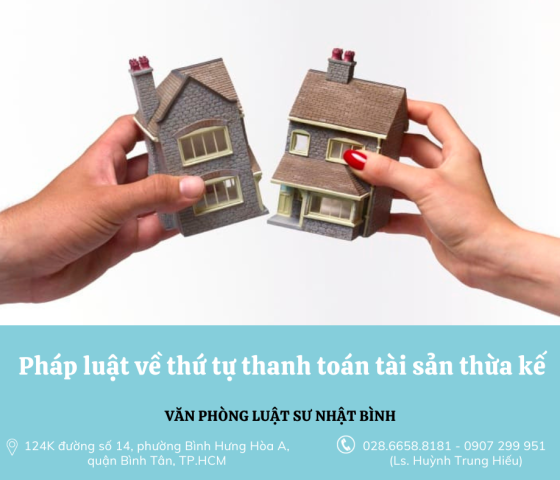 Pháp luật về thứ tự thanh toán tài sản thừa kế
