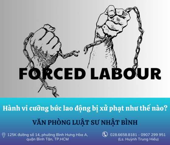 Hành vi cưỡng bức lao động bị xử phạt như thế nào?
