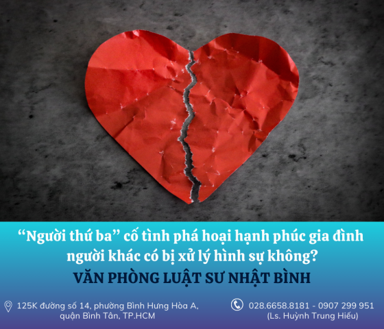 “Người thứ ba” cố tình phá hoại hạnh phúc gia đình của người khác có bị xử lý hình sự không?
