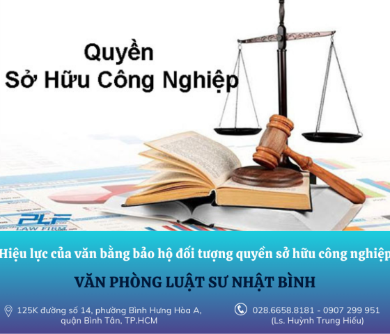  Hiệu lực của văn bằng bảo hộ đối tượng quyền sở hữu công nghiệp