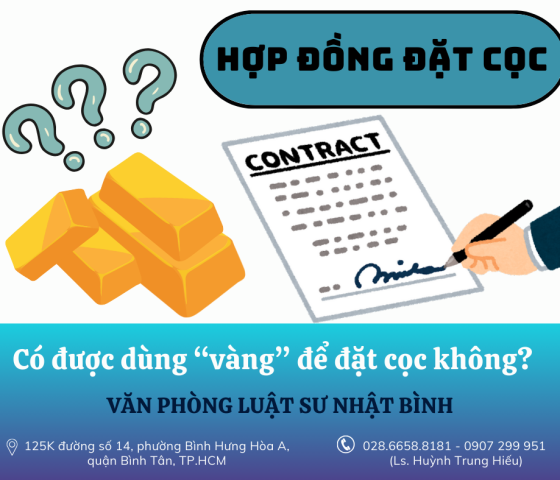 Có được dùng “Vàng” để đặt cọc không?