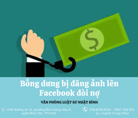 BỖNG DƯNG BỊ ĐĂNG HÌNH ẢNH CÁ NHÂN LÊN FACEBOOK ĐỂ ĐÒI NỢ