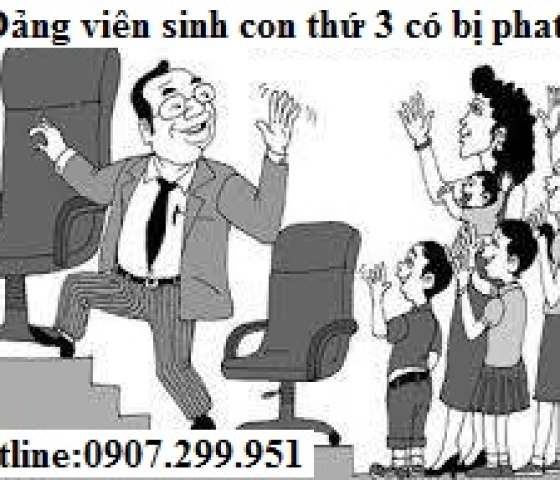 Đảng viên sinh con thứ 03 bị xử lý như thế nào?