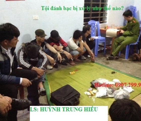 Đánh bạc sẽ bị xử lý như thế nào?