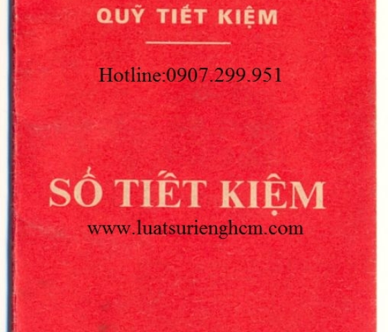 Di sản để lại là sổ tiết kiệm, cần làm những gì để rút tiền tiết kiệm của người mất mà không có di chúc ?