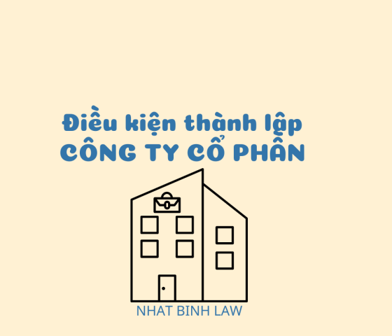 Điều kiện thành lập công ty cổ phần