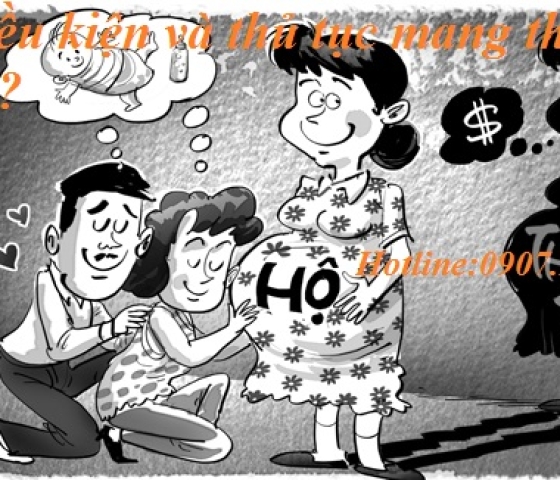 Điều kiện và thủ tục nhờ người mang thai hộ?