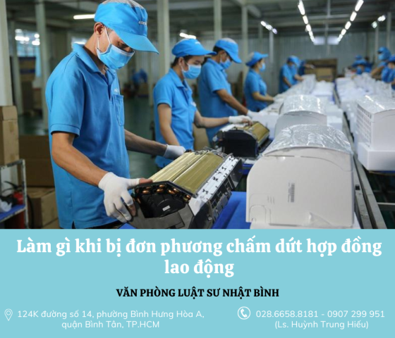 Làm gì khi bị đơn phương chấm dứt hợp đồng lao động?