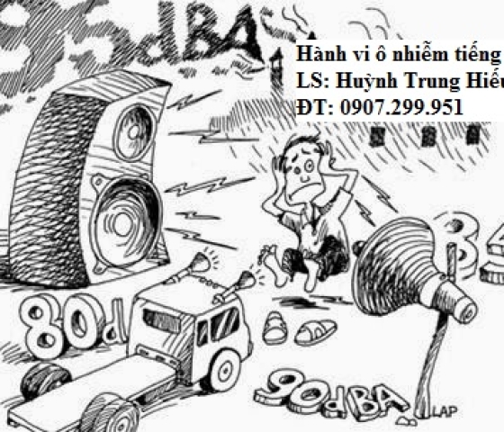 Hành vi gây ô nhiễm tiếng ồn sẽ bị xử lý như thế nào?