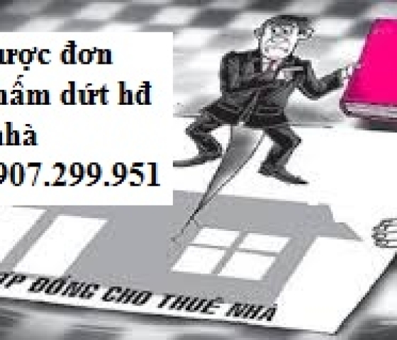 Khi nào được đơn phương chấm dứt hợp đồng thuê nhà ở? đơn phương chấm dứt hợp đồng cho thuê nhà ở?