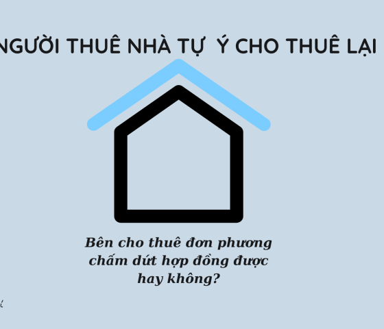 Người thuê nhà tự ý cho thuê lại nhà ở đang thuê 