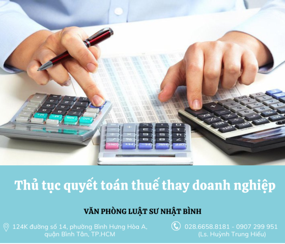Thủ tục quyết toán thuế thay doanh nghiệp