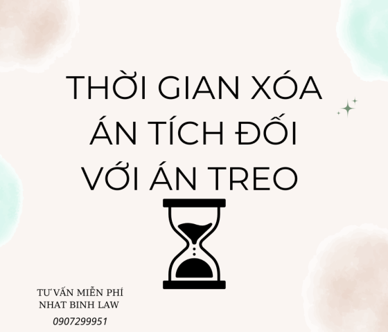 THỜI GIAN XÓA ÁN TÍCH ĐỐI VỚI ÁN TREO