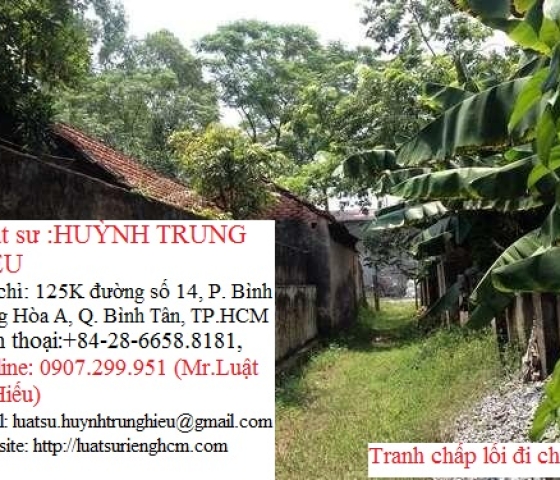 Tranh chấp lối đi chung? Lối đi chung như thế nào? thỏa thuận lối đi chung?