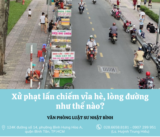 XỬ PHẠT LẤN CHIẾM VỈA HÈ, LÒNG ĐƯỜNG NHƯ THẾ NÀO?